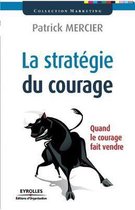 La stratégie du courage