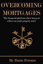 Overcoming Mortgages: The financial platform where buyers & sellers can trade property notes