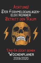 Achtung Der Fernmeldeanlagenelektroniker Betritt den Raum und er z�ckt seinen Wochenplaner 2019/2020: DIN A5 Kalender / Terminplaner / Wochenplaner 20