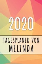2020 Tagesplaner von Melinda: Personalisierter Kalender f�r 2020 mit deinem Vornamen