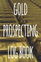 Gold Prospecting Log Book