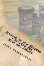 Growing in the Kingdom - Stories for Kids and Adults