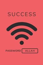 Success Password Allah: Blank Lined Muslim Journal/Notebook With A Quranic Verse Inside - Islamic Eid Gift Ideas (Connect Series)