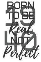 Born To Be Real Not Perfect 1998: Ghost Dot-Grid Journal - Perfect White Cover Work, University & High School 6x9 Notebook