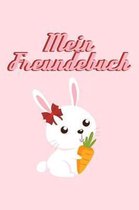 Mein Freundebuch: S��es Freundschaftsbuch f�r M�dchen - 110 Seiten zum Ausf�llen - Format 6x9 Zoll, DIN A5 - Soft Cover matt -