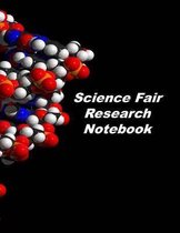 Science Fair Research Notebook: Experiment Documentation and Lab Tracker