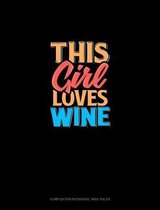 This Girl Loves Wine