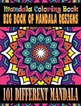 Mandala Coloring Book Big Book of Mandala Designs 101 Different Mandala: Coloring Book Pages Designed to Inspire Creativity! 101 Different Mandala Ima