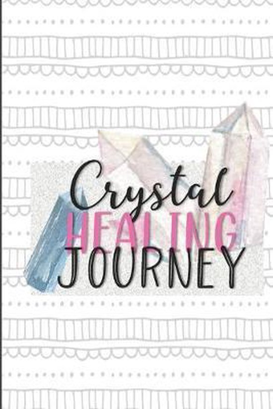 Crystal Healing Journey, Pretty Simple Journals 9781691547937