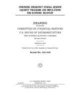 Unwinding emergency Federal Reserve liquidity programs and implications for economic recovery