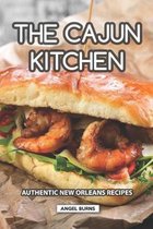 The Cajun Kitchen: Authentic New Orleans Recipes