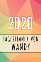 2020 Tagesplaner von Wandy: Personalisierter Kalender f�r 2020 mit deinem Vornamen