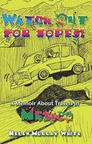 Watch Out for Topes: A Memoir About Travels in Mexico