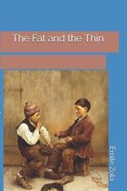 The Fat and the Thin