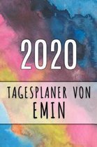 2020 Tagesplaner von Emin: Personalisierter Kalender f�r 2020 mit deinem Vornamen