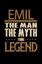 Emil The Man The Myth The Legend: Emil Journal 6x9 Notebook Personalized Gift For Male Called Emil