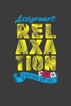 Assignment: Relaxation Retired Est. 2021: A Summer Tropical Design Retirement Notebook
