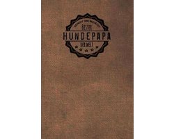 Gepr�ft und Best�tigt bester Hundepapa der Welt: Notizbuch f�r M�nner, die Hunde ♥ lieben - Geschenkidee - Geschenke - Geschenk