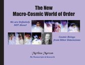 The New Macro-Cosmic World of Order