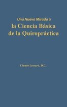 Una nueva mirada a la Ciencia Basica de la Quiropractica