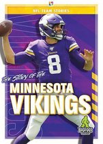 NFL Team Stories-The Story of the Minnesota Vikings