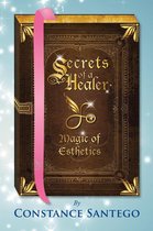 Secrets of a Healer 10 - Secrets of a Healer - Magic of Esthetics