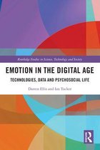 Routledge Studies in Science, Technology and Society - Emotion in the Digital Age