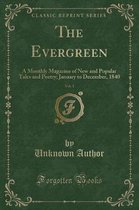 The Evergreen, Vol. 1