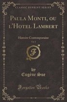 Paula Monti, Ou l'Hotel Lambert, Vol. 1