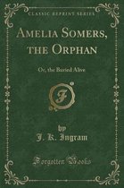 Amelia Somers, the Orphan