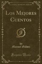 Los Mejores Cuentos (Classic Reprint)