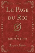 Le Page Du Roi, Vol. 2 (Classic Reprint)