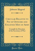 Circular Relative to Pay of Officers and Enlisted Men of Army