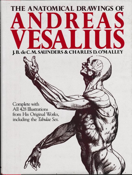 The Anatomical Drawings of Andreas Vesalius