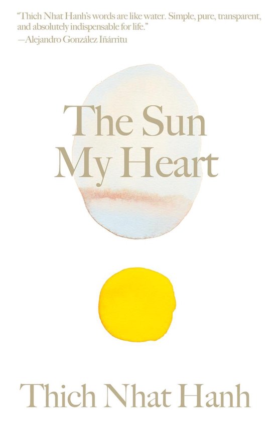 The Sun My Heart: The Companion to the Miracle of Mindfulness