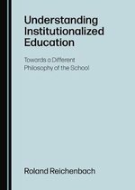 Understanding Institutionalized Education