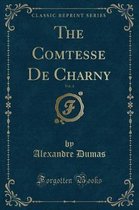 The Comtesse de Charny, Vol. 4 (Classic Reprint)