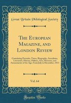 The European Magazine, and London Review, Vol. 64