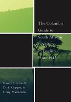Columbia Guide To South African Literature In English Since