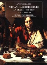 Art and Architecture in Italy, 1600-1750 - Volume 1: The Early Baroque, 1600-1625