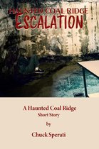 Haunted Coal Ridge 25 - Escalation