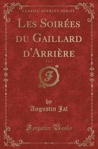 Les Soirees Du Gaillard d'Arriere, Vol. 2 (Classic Reprint)