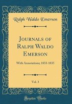 Journals of Ralph Waldo Emerson, Vol. 3