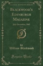 Blackwood's Edinburgh Magazine, Vol. 98