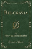 Belgravia, Vol. 32 (Classic Reprint)