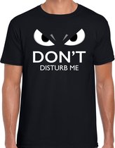 Dont disturb me t-shirt zwart voor heren met boze ogen - Fun / cadeau shirt S