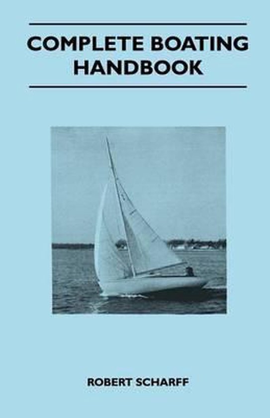 Complete Boating Handbook, Robert Scharff 9781447411833 Boeken