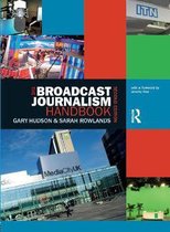 The Broadcast Journalism Handbook