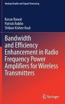 Bandwidth and Efficiency Enhancement in Radio Frequency Power Amplifiers for Wir