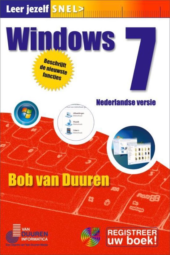 Cover van het boek 'Leer jezelf SNEL /  Windows 7' van Bob van Duuren